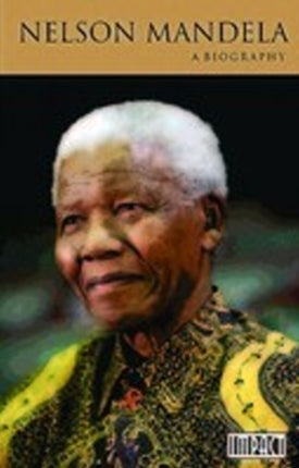 Nelson Mandela: A Biography