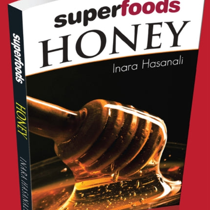 Honey: Superfoods