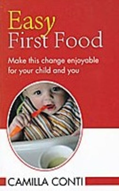 Easy First Food: Make This Change Enjoyable for Your Child & You