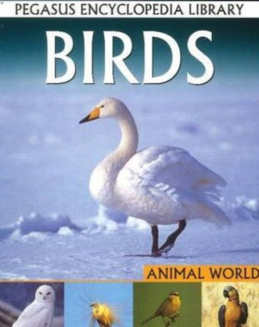 Birds: Pegasus Encyclopedia Library