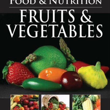 Fruits & Vegetables: Food & Nutrition