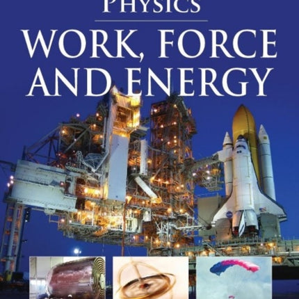 Work, Force & Energy: Physics