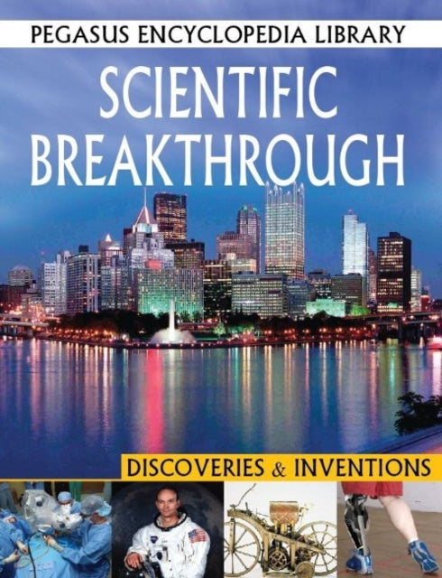 Scientific Breakthrough: Discoveries & Inventions