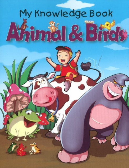 Animal & Birds: My Knowledge Book