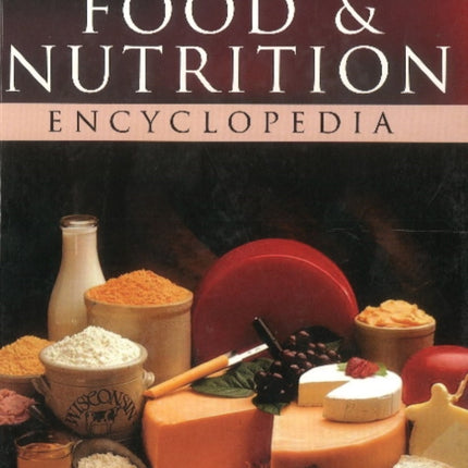 Food & Nutrition Encyclopedia