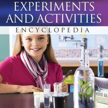 Experiments & Activities Encyclopedia