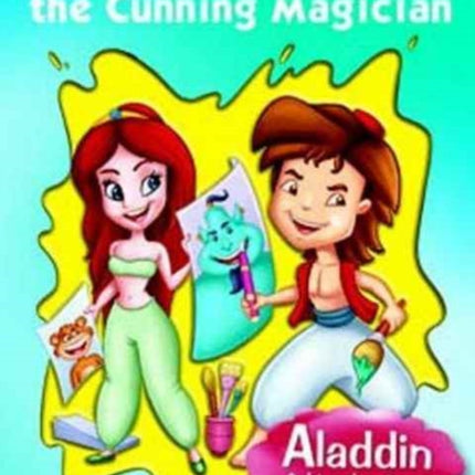 Aladdin & the Cunning Magician: Colouring Book