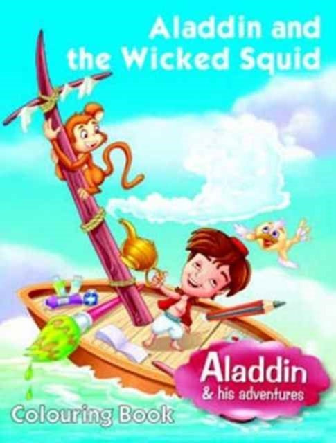 Aladdin & the Wicked Squid: Colouring Book