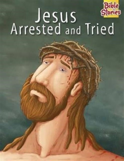 Jesus Arrested & Tried