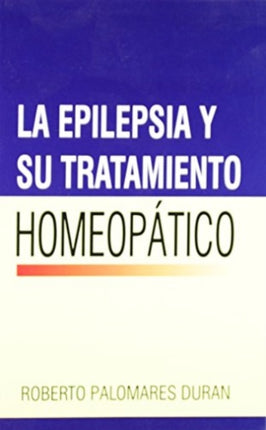 La Epilepsia Y Su Tratamiento Homeopatico