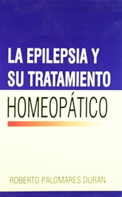 La Epilepsia Y Su Tratamiento Homeopatico