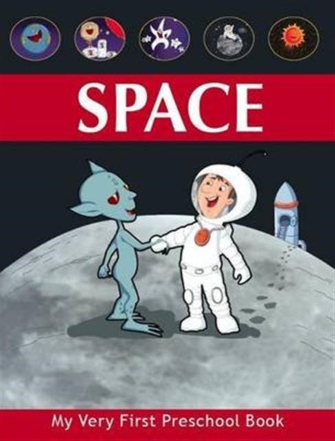 Space: My Very First Preschool Book