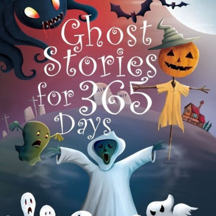 Ghost Stories for 365 Days