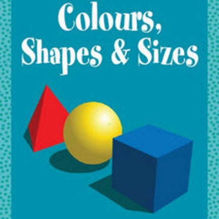 Colours, Shapes & Sizes - Flash Cards