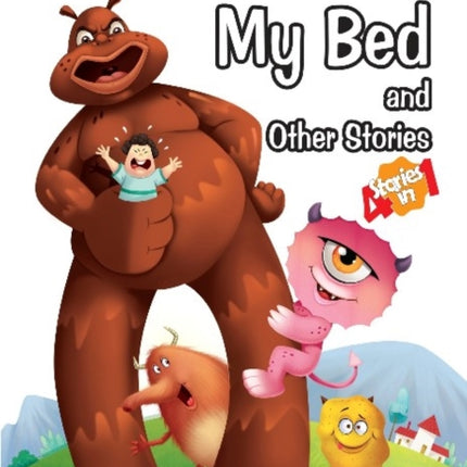 The Monster Under My Bed and Other Stories