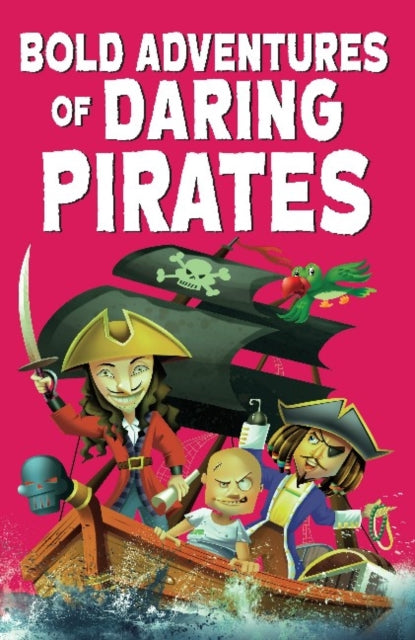 Bold Adventures of Daring Pirates