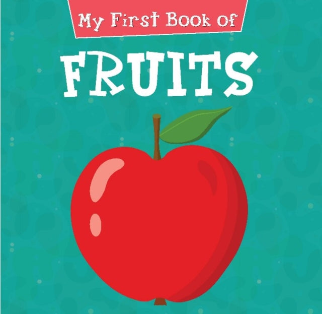 My First Book of Fruits