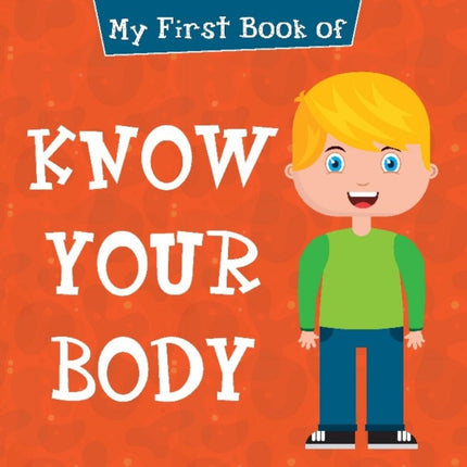 My First Book of Know Your Body