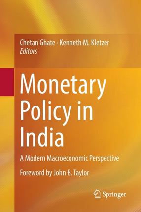 Monetary Policy in India: A Modern Macroeconomic Perspective