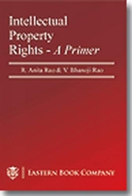 Intellectual Property Rights: A Primer