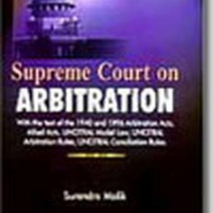 Supreme Court on Arbitration: 2001 Edition with Supplement 2003