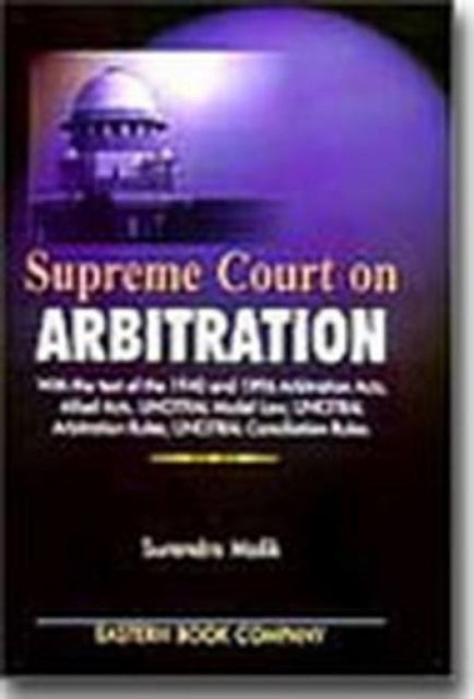 Supreme Court on Arbitration: 2001 Edition with Supplement 2003