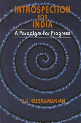 Introspection for India: A Paradigm for Progress