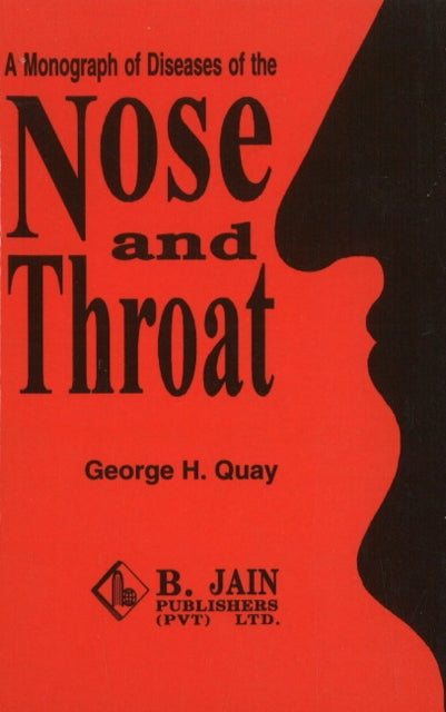 Monograph of Diseases of the Nose & Throat