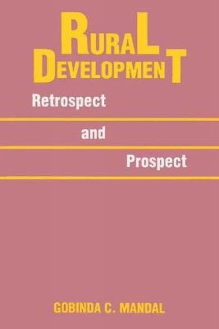 Rural Development: Retrospect and Prospect