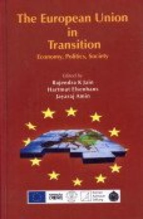 The European Union in Transition: Economy, Politics, Society