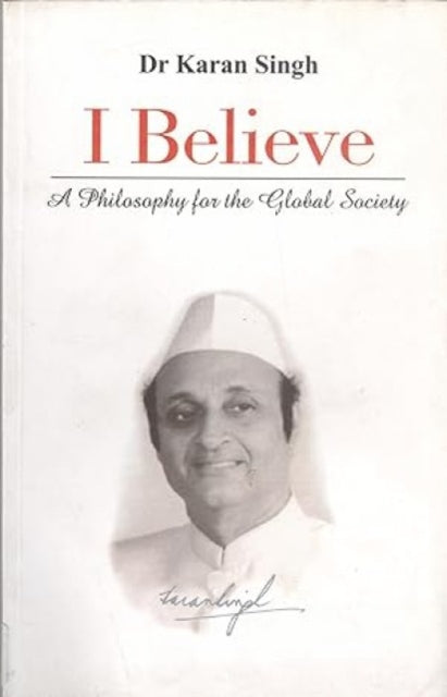 I Believe - a Philosophy for the Global Society