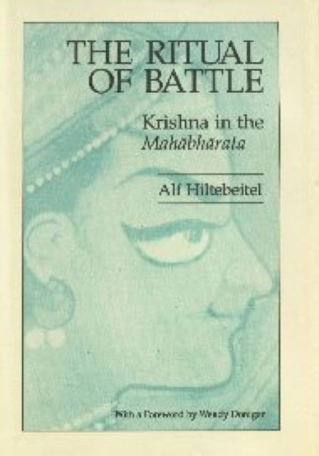 Ritual of Battle: Krishna in the "Mahabharata"