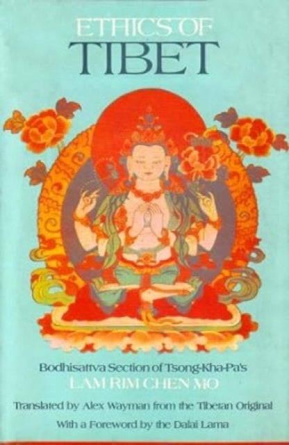 Ethics of Tibet: Bodhisattva Section of Tsong-Kha-Pa's "Lam Rim Chen Mo"