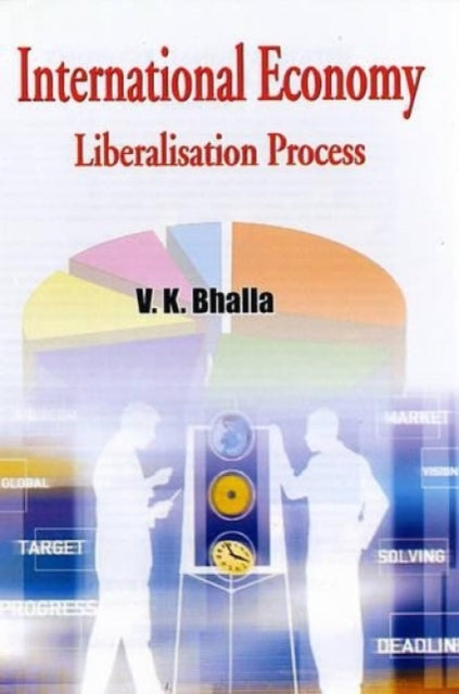 International Economy: Liberalisation Process