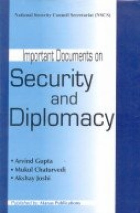 Important Documents on Security & Diplomacy