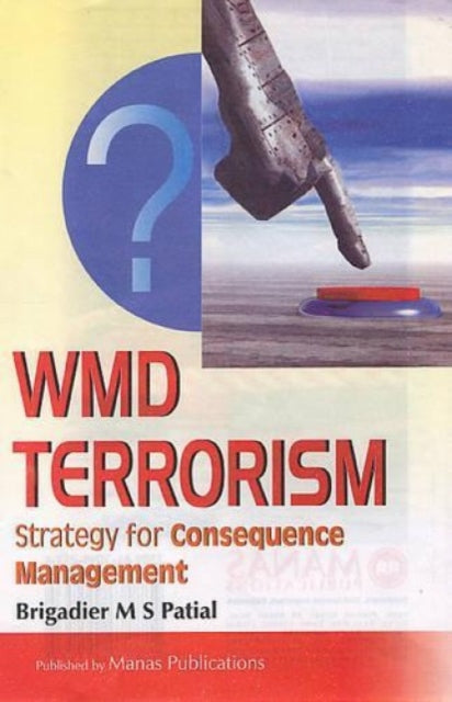 WMD Terrorism: Strategy for Consequence Management