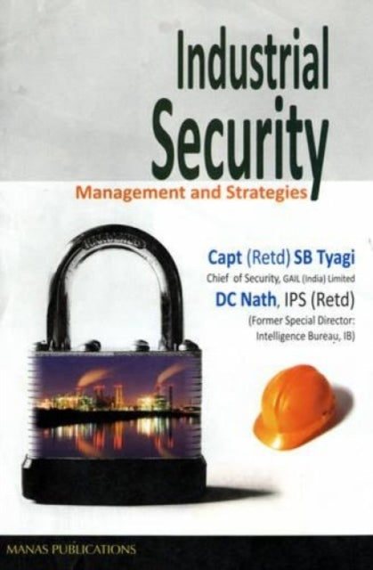 Industrial Security: Management & Strategies