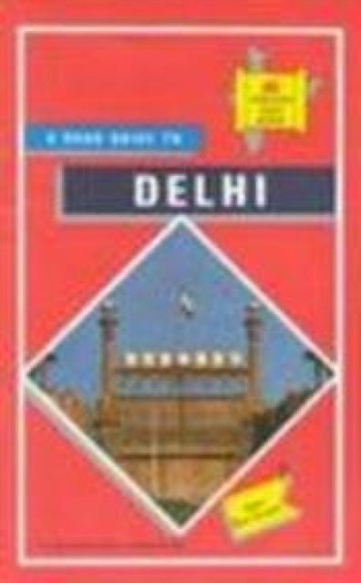 ROAD GUIDE TO DELHI