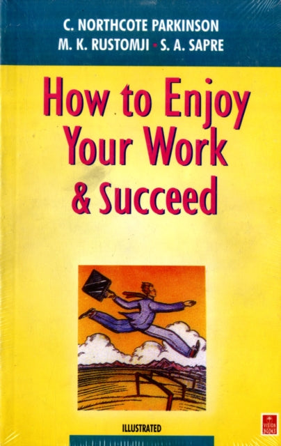 How to Enjoy Your Work and Succeed