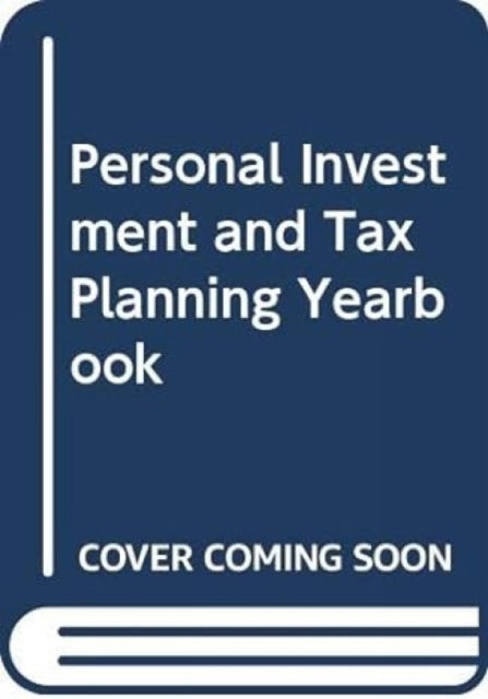 Personal Investment and Tax Planning Yearbook