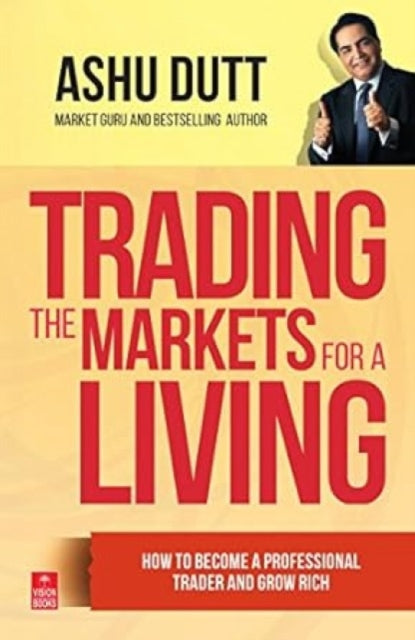 Trading the Markets for a Living