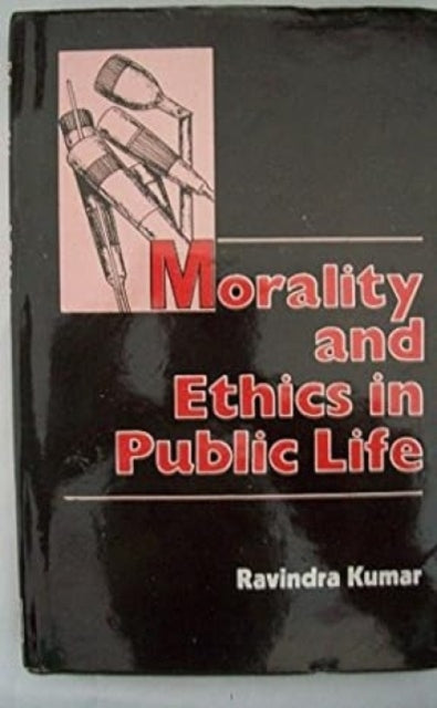 Morality and Ethics in Public Life