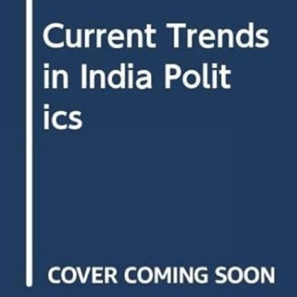 Current Trends in India Politics