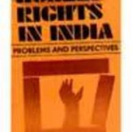 Human Rights in India: Problems and Perspectives