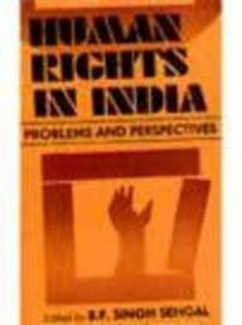 Human Rights in India: Problems and Perspectives