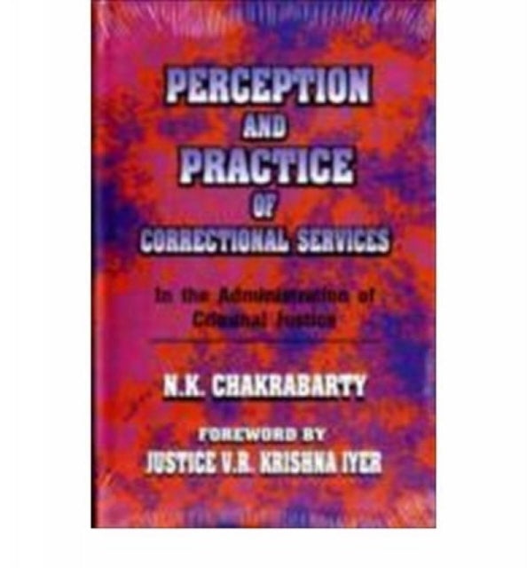 Perception and Practice of Correctional Services