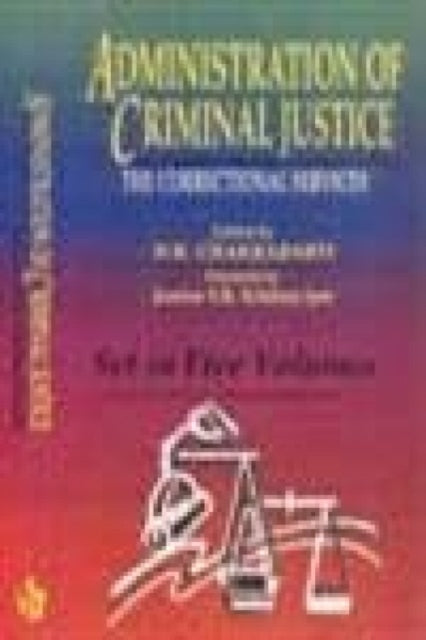 Admnistration of Criminal Justice: Perception and Practice v. 1