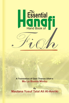 The Essential Hanafi Handbook of Fiqh