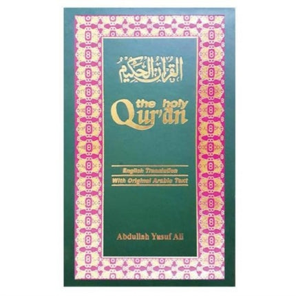 The Holy Qur'an: Arabic Text with English Translation