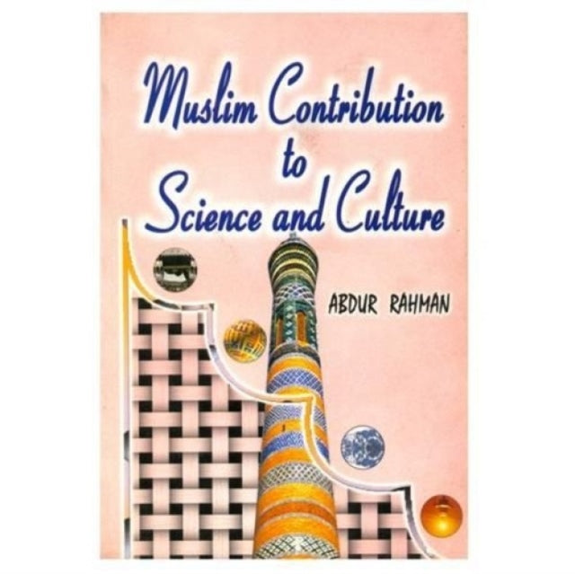 Muslim Contribution to Science and Culture